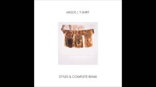 [TRAP] Migos - T Shirt (Styles&Complete Remix)
