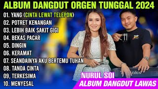 DANGDUT ORGEN TUNGGAL 2024 KELOKSI LAGU LAWAS ENAK BANGET MUSIKNYA