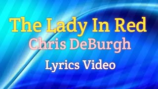 The Lady In Red - Chris De Burgh (Lyrics Video)