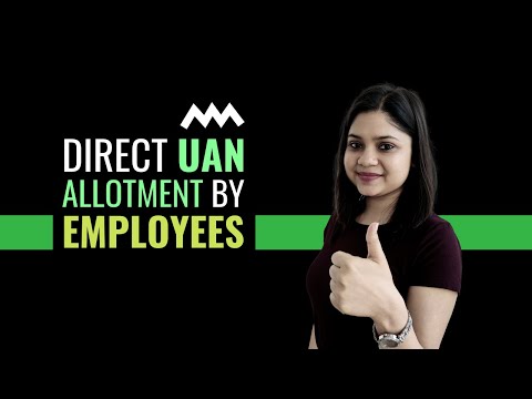 UAN Allotment Process goes DIY | Direct UAN Allotment by Employees on EPFO Portal