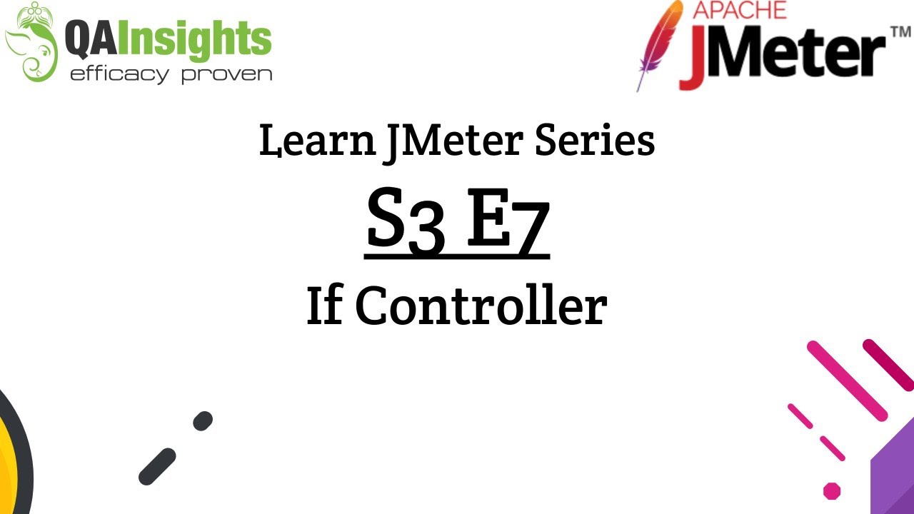 S3E7 Learn Jmeter Series - If Controller