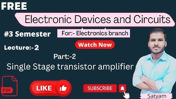 L-2|| Single Stage transistor amplifier|| EDC || 3rd semester