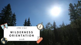Wilderness Orientation 2018 | UWC-USA Series