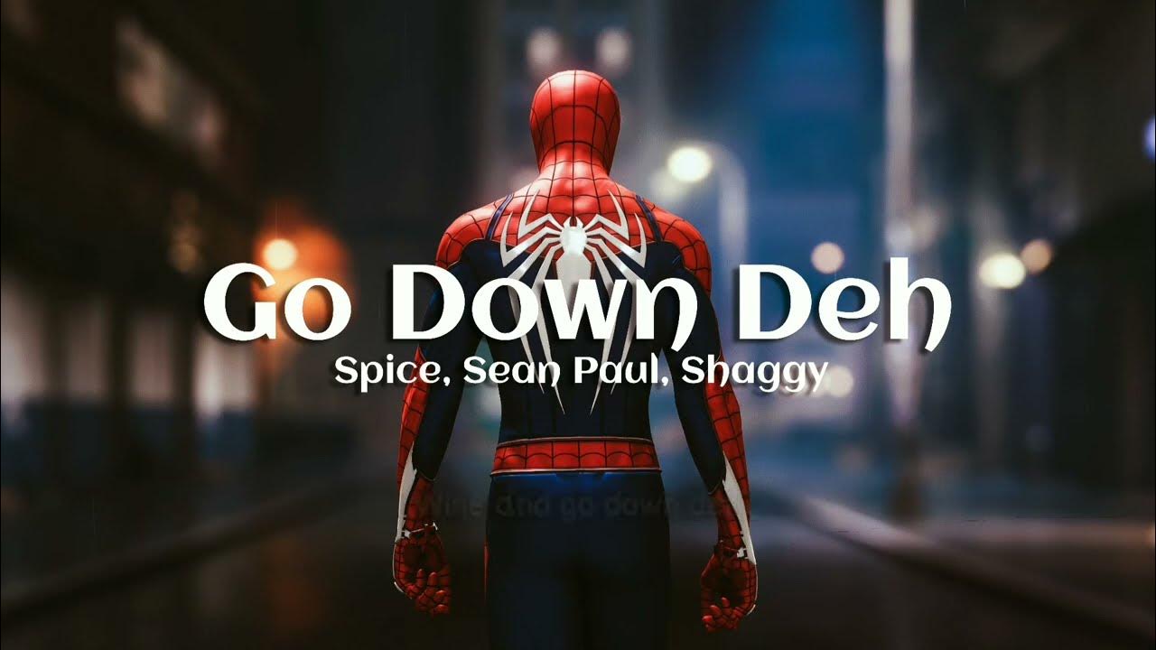 Go down deh spice shaggy sean paul. Spice Sean Paul Shaggy go down deh. Spice Sean Paul Shaggy. Go down deh. Go down deh (feat. Shaggy and Sean Paul) на русском.