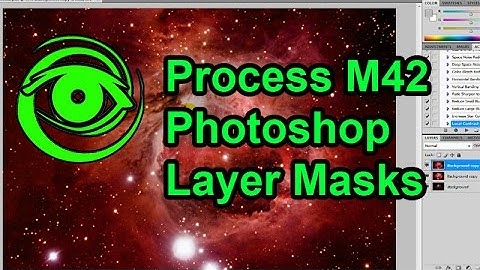 How to Process M42 Using Photoshop Layer Masks - Astrophotography Tutorial