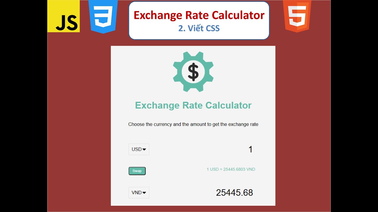 2. Hướng dẫn xây dựng Exchange Rate Calculator App dùng HTML, CSS ...