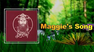 Chris Stapleton - Maggie's Song  (Lyrics)