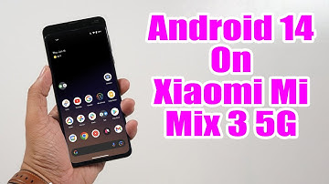 Install Android 14 on Xiaomi Mi Mix 3 5G (Pixel Experience Rom) - How to Guide!