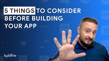 5 Things to Consider Before Building Your App - BuildFire
