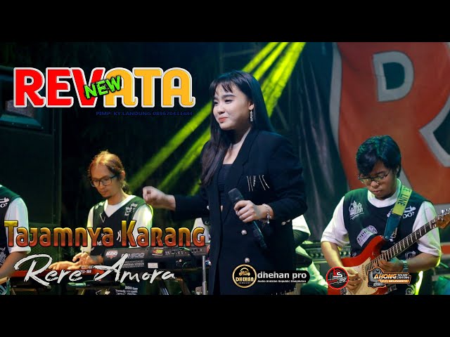 NEW REVATA // TAJAMNYA KARANG // RERE AMORA // DHEHAN PRO AUDIO class=