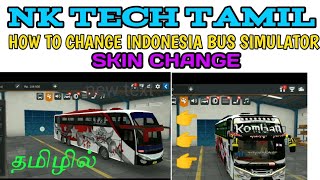 HOW TO CHANGE INDONESIA BUS SIMULATOR SKIN CHANGE | NK TECH TAMIL | NK TECH TAMIL screenshot 5