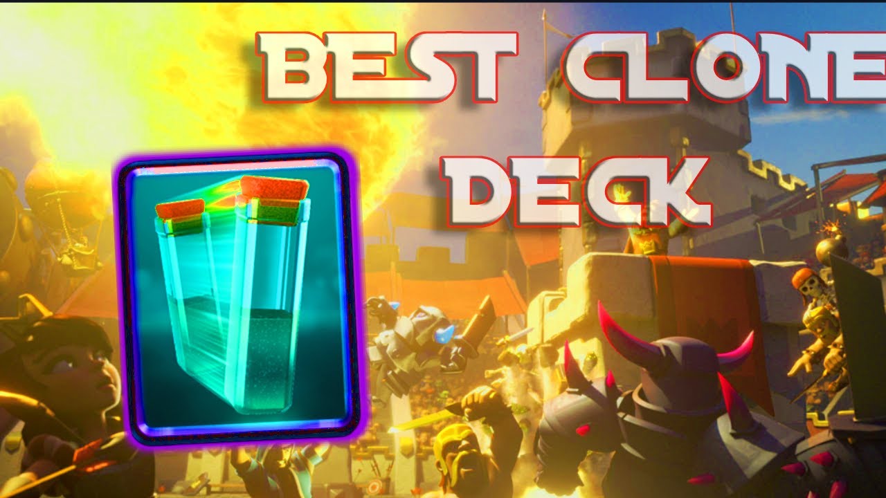 BEST CLONE DECK DESTROYS OPPONENTS Clash Royale YouTube