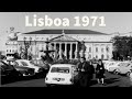 Lisboa a vida quotidiana  1971