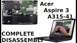 Acer Aspire 3 A315 41 Take Apart Complete Disassembly Teardown