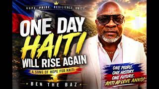 Haiti Will Rise Again 🇭🇹 | One Day Haiti