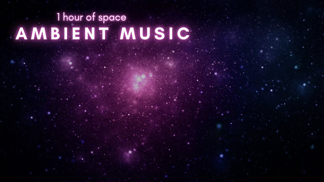 Lost in the Cosmos: 1 Hour of Space Ambient Music - YouTube
