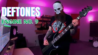 DEFTONES - Engine No. 9 - Bass Cover