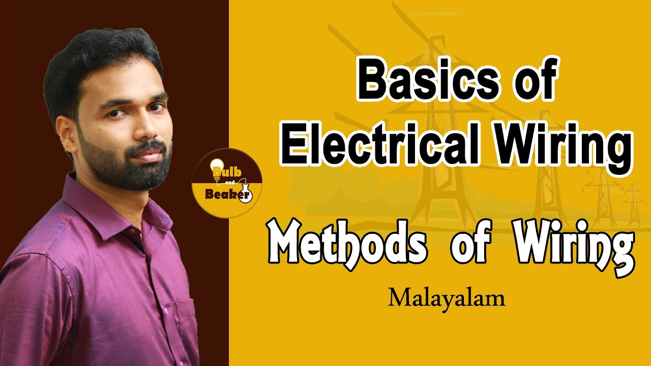 Methods of Wiring Basics of Electrical Wiring Malayalam YouTube