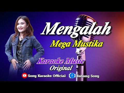 MENGALAH mega mustika   lagu dangdut