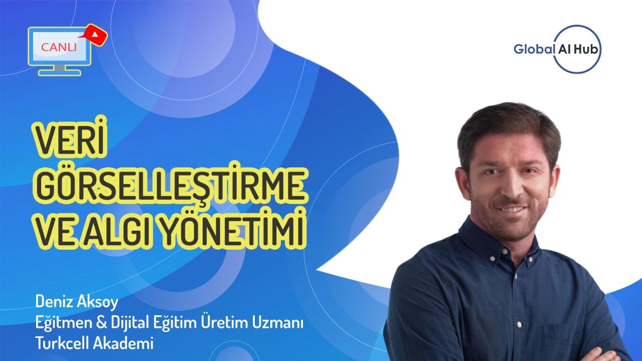 Veri Görselleştirme ve Algı Yönetimi-Deniz Aksoy