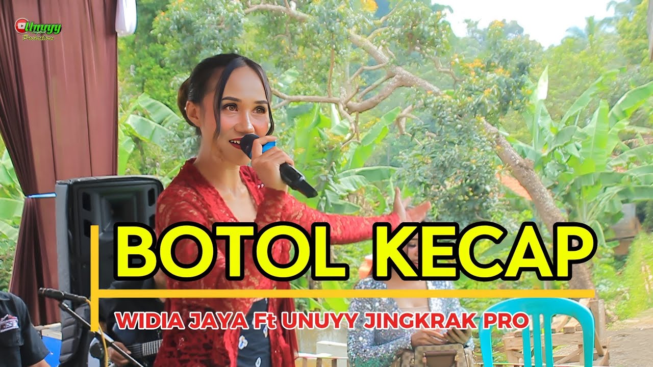 BOTOL KECAP - POP SUNDA WIDIA JAYA || UNUYY JINGKRAK PRODUCTIONS