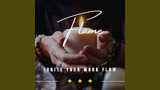 Work Focus Amidst the Sacred Flames
