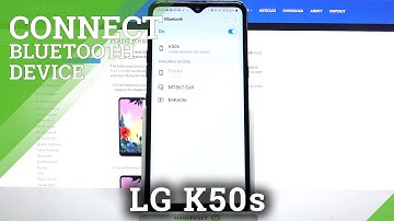 How to Connect Bluetooth Device in LG K50S – Bluetooth Connection