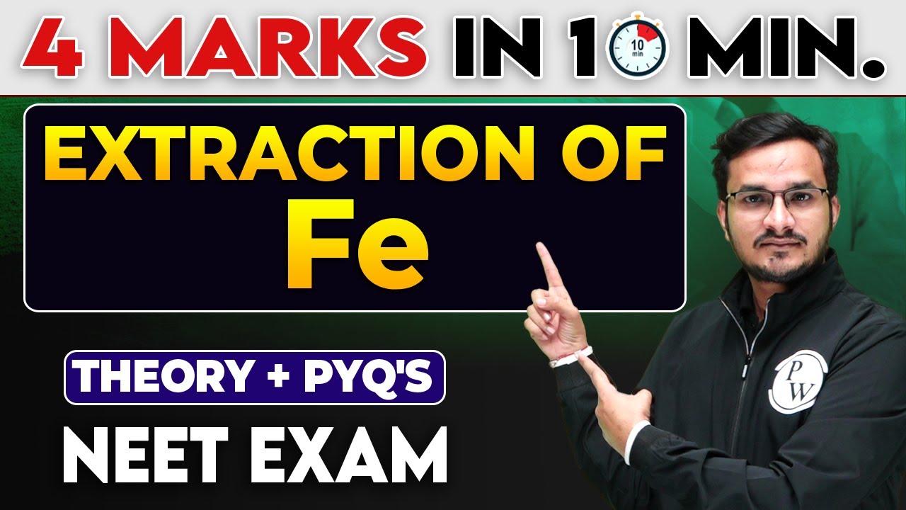 Extraction of Fe || 4 Marks in 10 Minutes For NEET Exam
