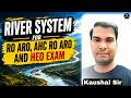 River System Geography for RO ARO | AHC RO ARO | HEO Exam