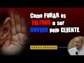 Como FURAR os FILTROS e SER OUVIDO pelo CLIENTE - Palestrante Marcio Miranda