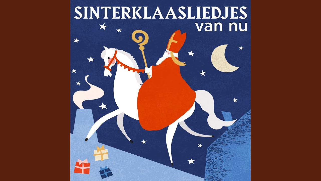 Hij komt, hij komt, die lieve goede Sint — Sint
