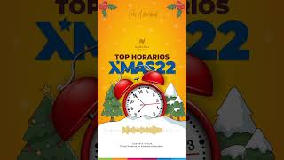 XMAS22 Top Horarios