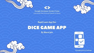 Build your own Dice Game Flutter App in less than an hour! with Manasi Jain, SDE Intern at Cisco