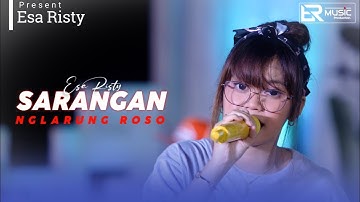 Esa Risty - Sarangan Nglarung Roso (Official Live Music) ER Music Production