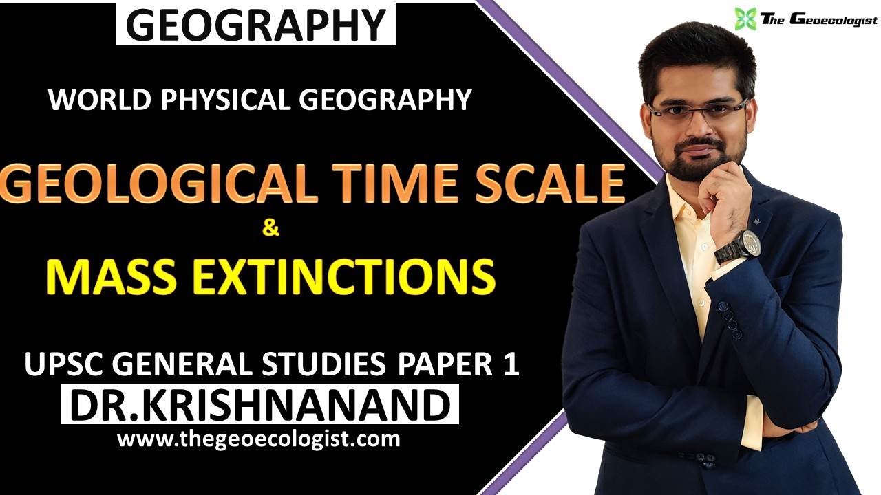 Geological Time Scale and Mass Extinctions | Dr. Krishnanand