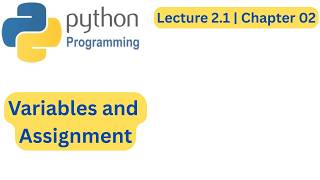Variables and Assignment in Python( Urdu\Hindi) | Lec 2.1(Ch 2) | Python Programming for Beginners