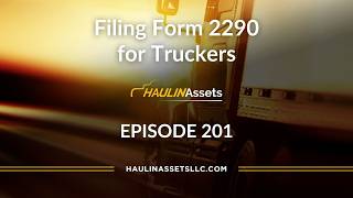 Filing Form 2290 for Truckers Haulin Assets 201