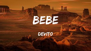 Devito - Bebe (Letras)