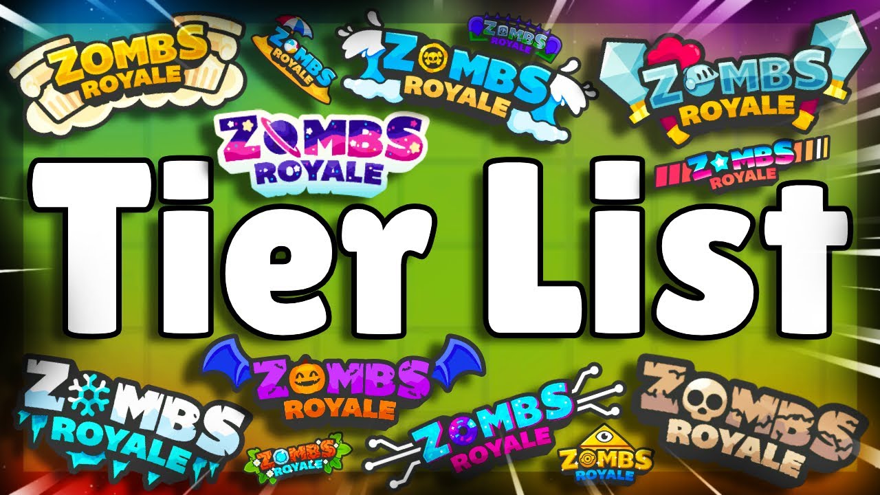 ZombsRoyale Seasons Tier List