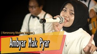 Ambyar Mak Pyar - Cover New Normal Keroncong Modern