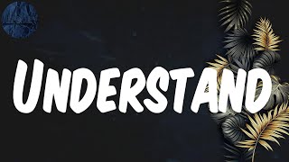 Understand - (Lyrics) Omah lay