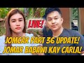 JomCar Part 36 update! Jomar babawi na kay Carla! PANININDIGAN NA NI PAPA JOMS! #kalingaprab