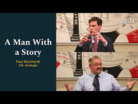 Paul Barnhardt, J.R. Andujar - A Man With a Story