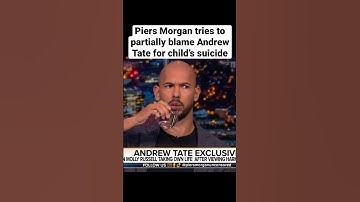 Piers Morgan partially blames Tate for suicide. #fyp #viral #shorts #tiktok #trending #andrewtate