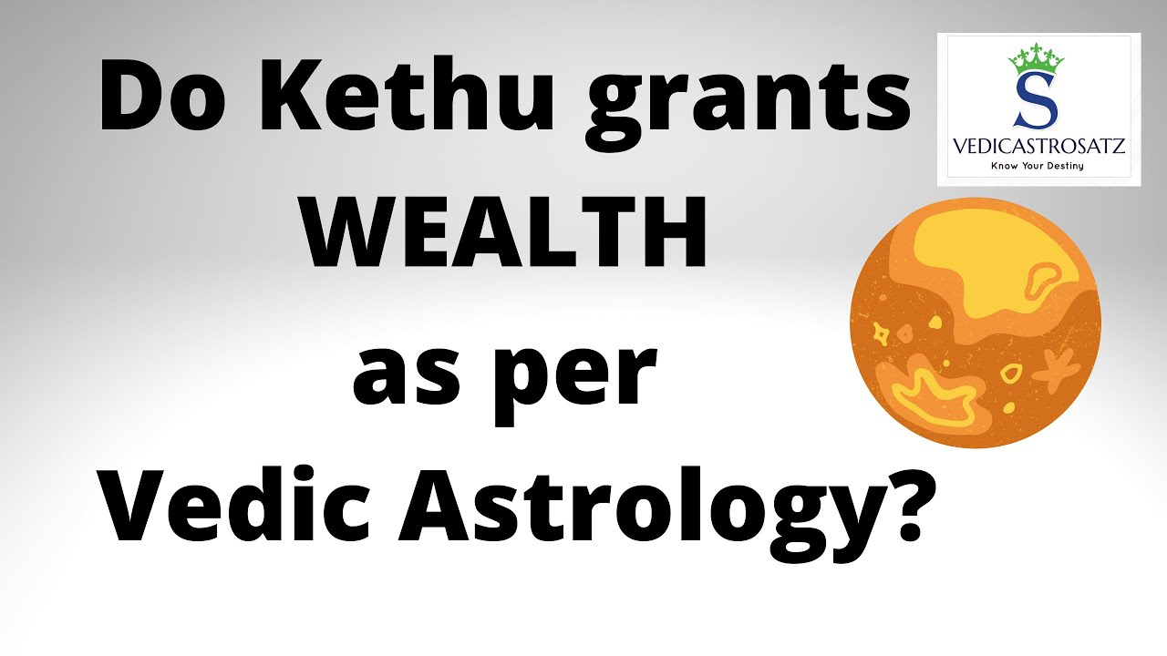 Do Kethu grants WEALTH as per Astrology ? | Facts about planet Kethu