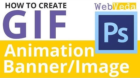 How To Create GIF Animation Banner in Photoshop