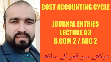 Short cut method of cost accounting cycle journal entries l Cost accounting B.com 2 l ADC 2
