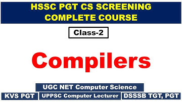 Compiler Design | Part-2 | HPSC PGT CS Screening