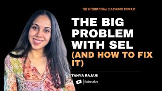 The Truth About SEL: Why Social-Emotional Learning Needs a Rethink