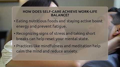 How Does Self-care Achieve Work-life Balance? - The Personal Growth Path